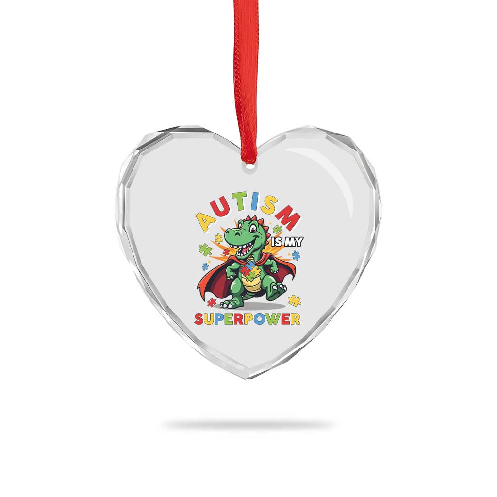 Funny Autism Is My Superpower Heart Crystal Glass Ornament Autism Awareness Autistic Dinosaur TS11 Print Your Wear