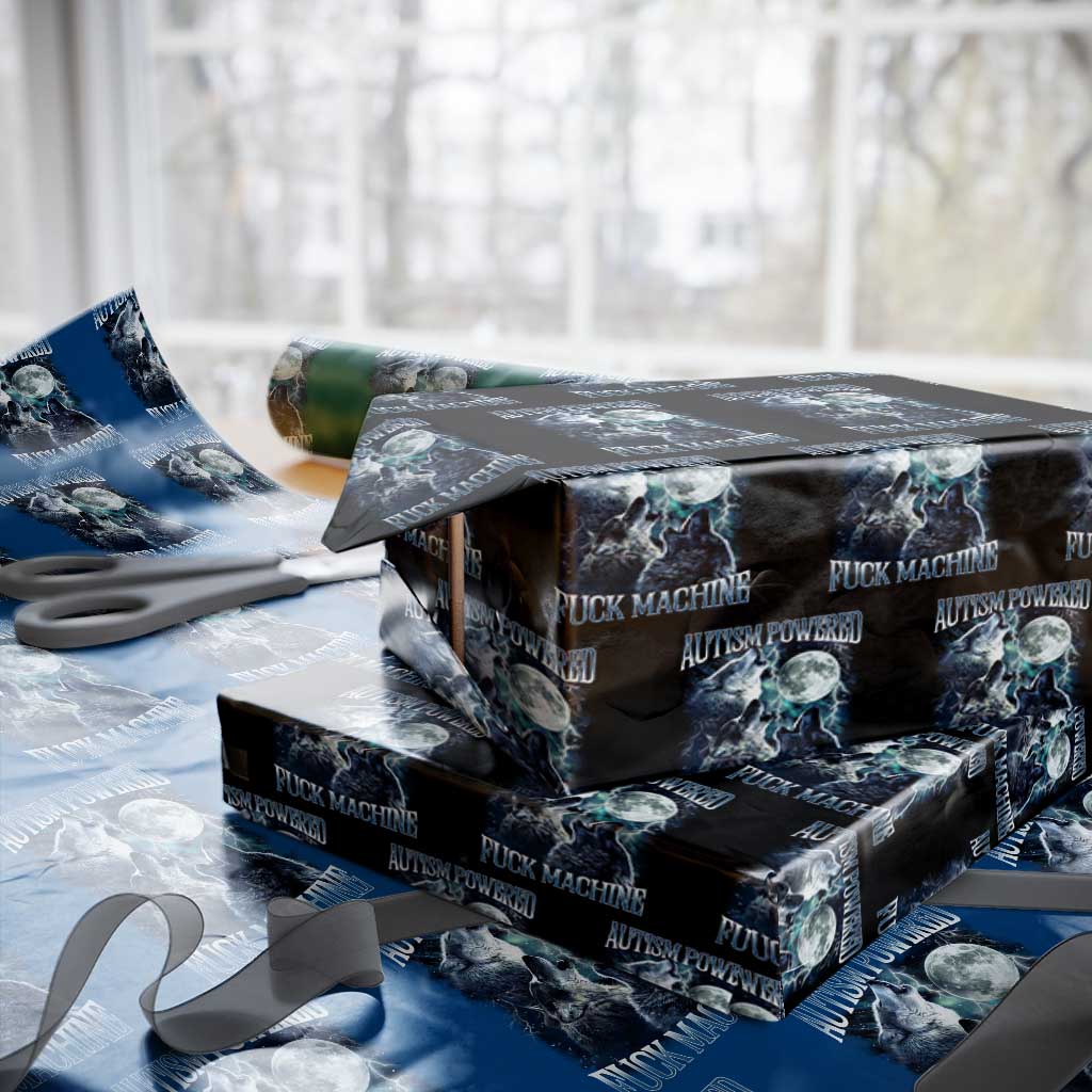 Funny Autism Powered Fuck Machine Wrapping Paper Roll Autism Quote Alpha Wolf TS11 Black Print Your Wear