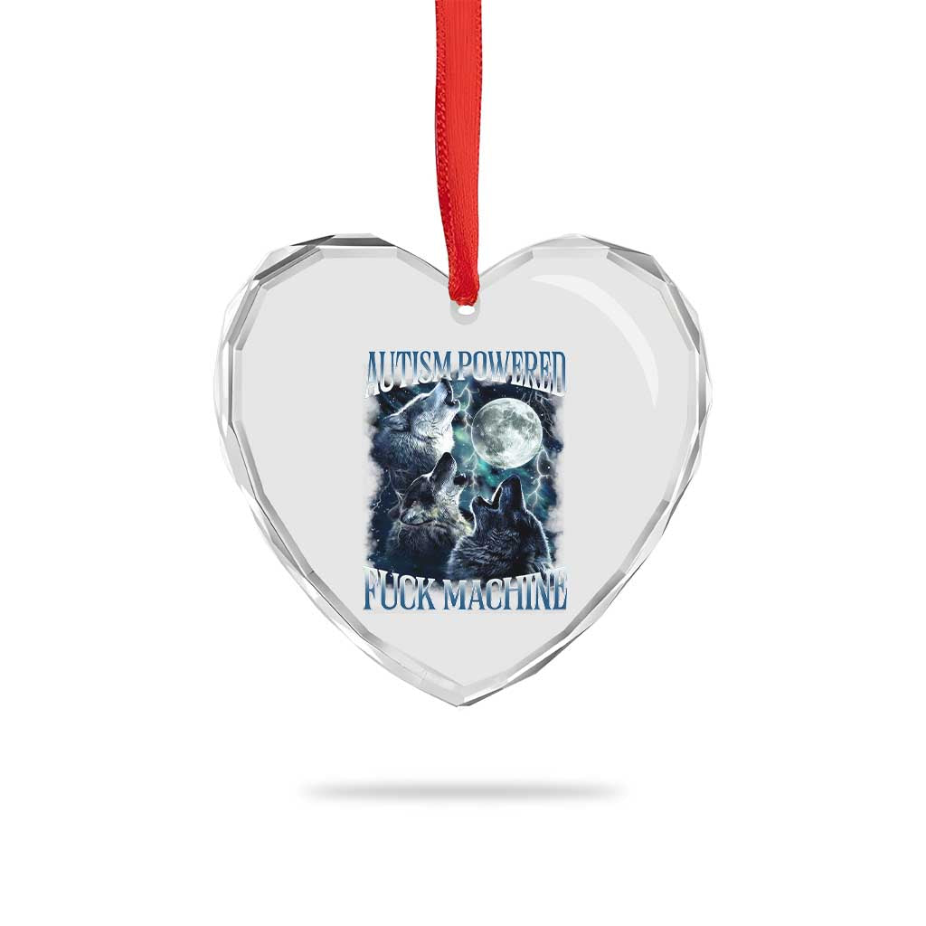 Funny Autism Powered Fuck Machine Heart Crystal Glass Ornament Autism Quote Alpha Wolf TS11 Print Your Wear