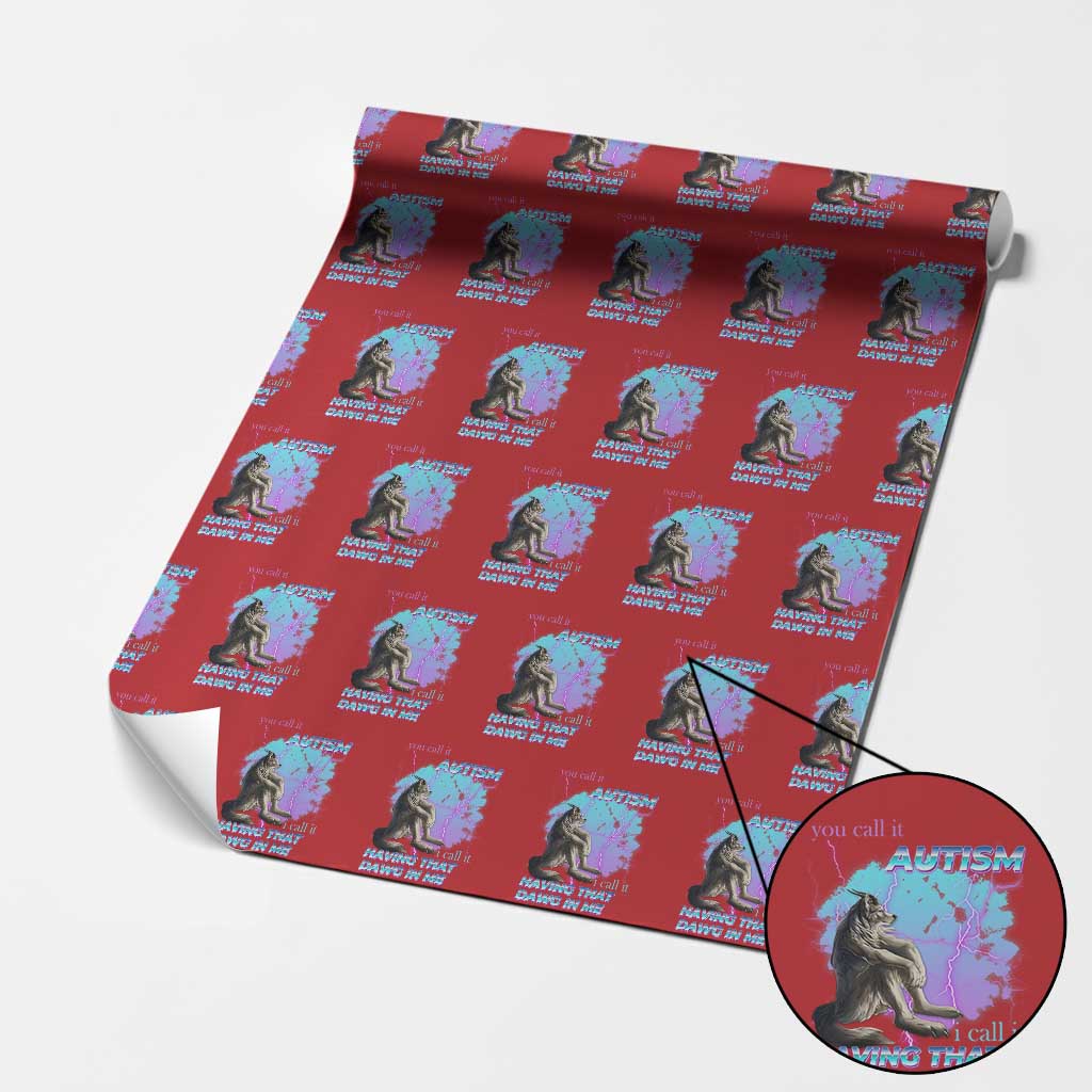 Funny Autistic Alpha Wolf Meme Wrapping Paper Roll You Call It Autism I Call It Having That Dawg In Me TS02 Red Print Your Wear