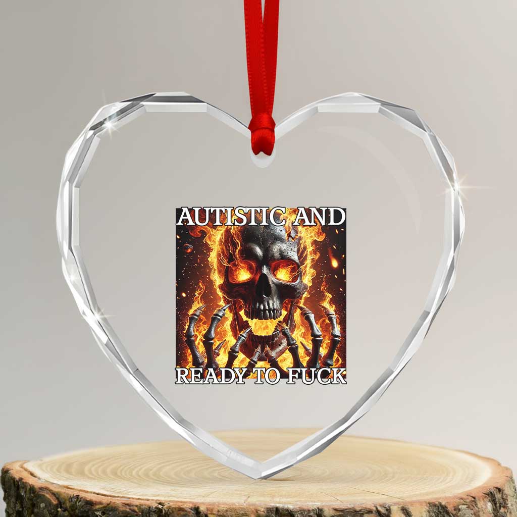 Funny Autistic Fire Skeleton Heart Crystal Glass Ornament Autism Humor Joke TS11 Transparent Glass 3'' Heart Print Your Wear
