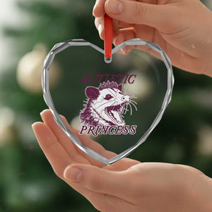 Funny Autistic Princess Heart Crystal Glass Ornament Autism Awareness Opposum TS11 Print Your Wear