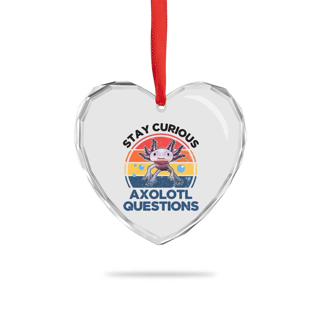 Funny Axolotl Pun Heart Crystal Glass Ornament I Stay Curious Axolotl Question Retro TS02 Print Your Wear