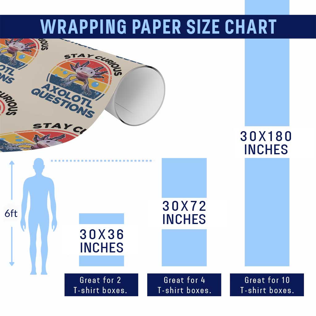 Funny Axolotl Pun Wrapping Paper Roll I Stay Curious Axolotl Question Retro TS02 Print Your Wear