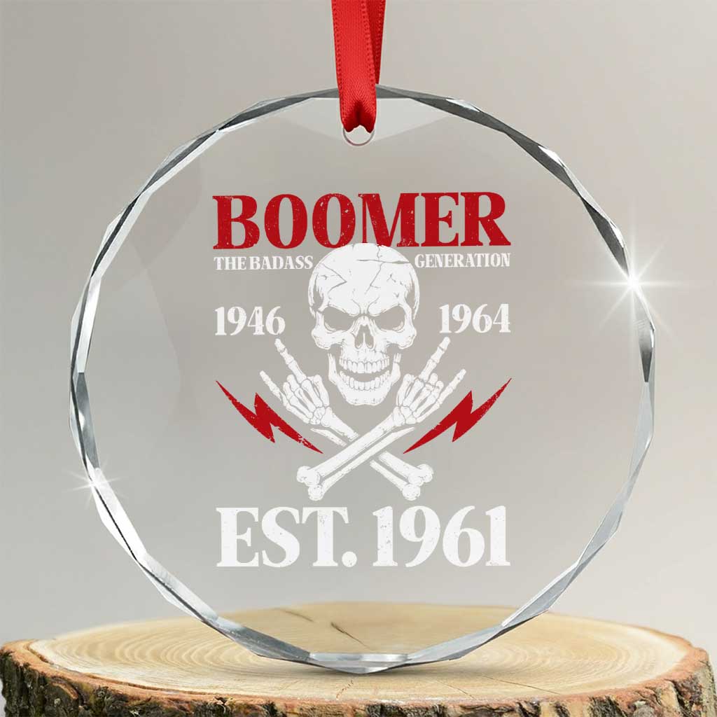 Funny Baby Boomer The Badass Generation Crystal Glass Ornament EST 1961 Birthday Gift Skull Rock On Graphic TS02 Transparent Glass 3'' Circle Print Your Wear