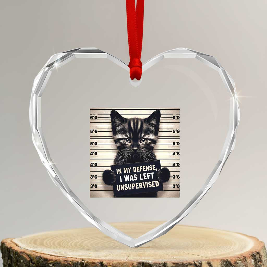 Funny Bad Cat Attitude Heart Crystal Glass Ornament In My Defense I Was Left Unsupervised TS12 Transparent Glass 3'' Heart Print Your Wear