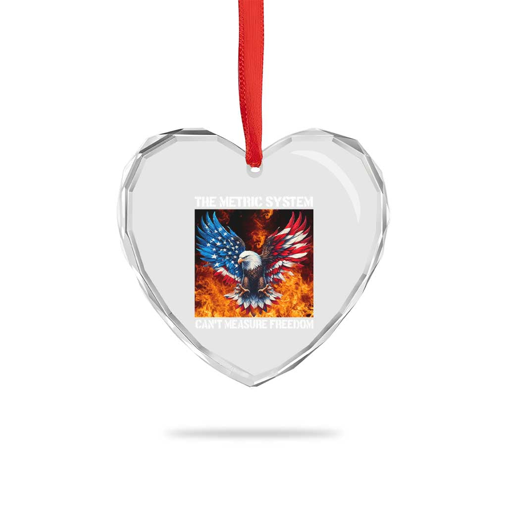 Funny Bald Eagle 4th of July Heart Crystal Glass Ornament The Metric System Cant Measure Freedom American Flag TS10 Print Your Wear