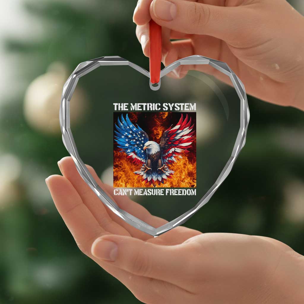 Funny Bald Eagle 4th of July Heart Crystal Glass Ornament The Metric System Cant Measure Freedom American Flag TS10 Print Your Wear