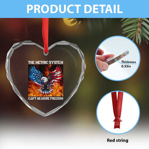 Funny Bald Eagle 4th of July Heart Crystal Glass Ornament The Metric System Cant Measure Freedom American Flag TS10 Print Your Wear