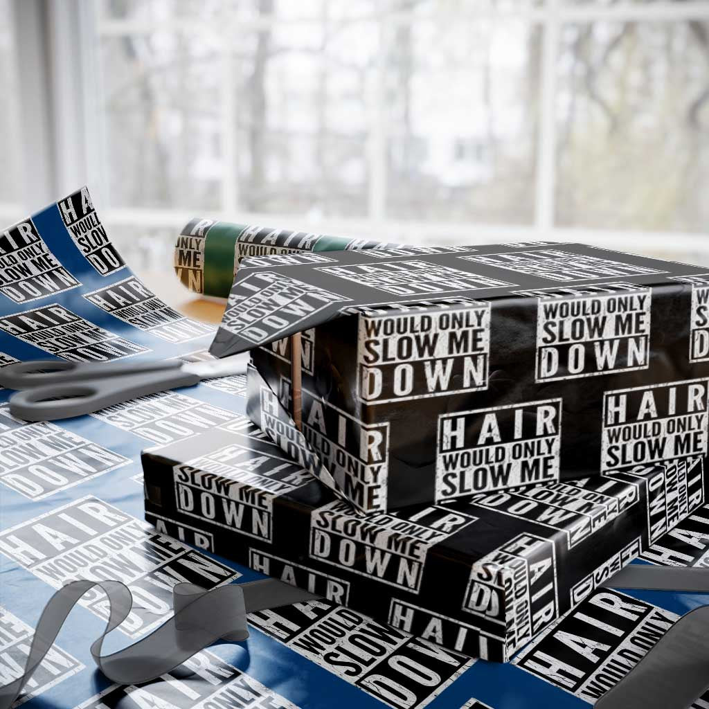 Funny Bald Men Gift Wrapping Paper Roll Hair Would Only Slow Me Down