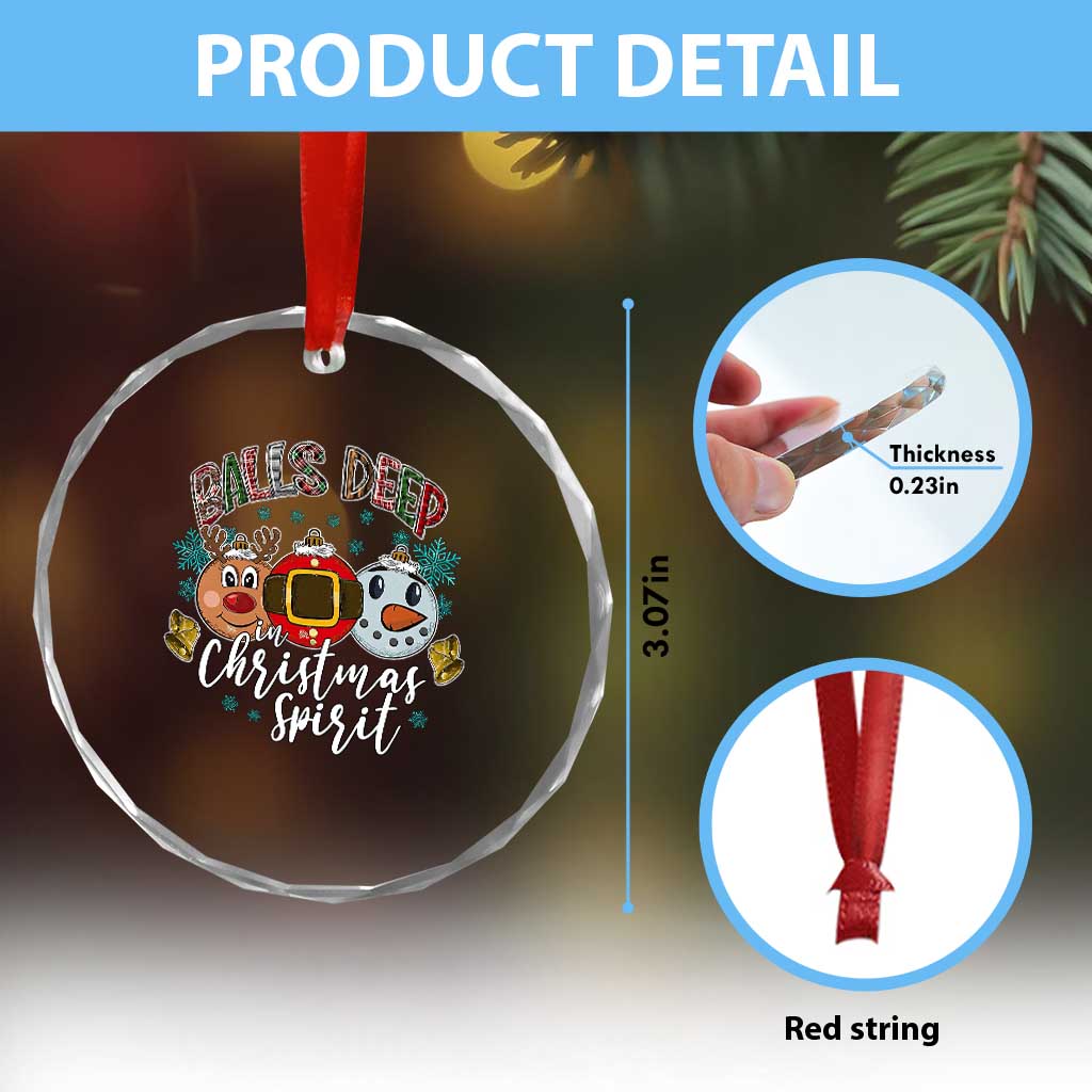 Funny Balls Deep In Christmas Spirit Crystal Glass Ornament Xmas Humorous Festive TS11 Print Your Wear