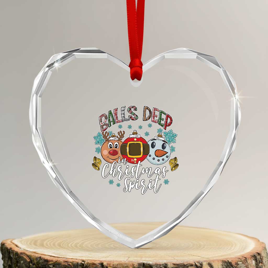 Funny Balls Deep In Christmas Spirit Heart Crystal Glass Ornament Xmas Humorous Festive TS11 Transparent Glass 3'' Heart Print Your Wear