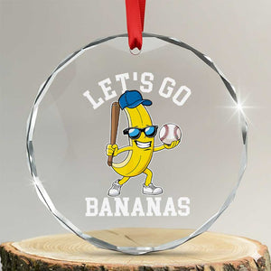 Funny Banana Crystal Glass Ornament Lets Go Bananas TS10 Transparent Glass 3'' Circle Print Your Wear