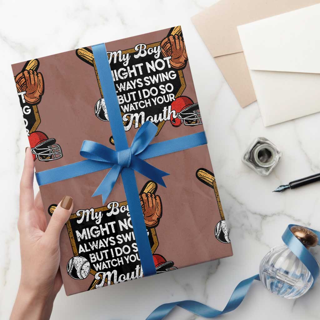 Funny Baseball Wrapping Paper Roll My Boy Might Not Always Swing But I Do So Watch Your Mouth TS02 Mocha Print Your Wear
