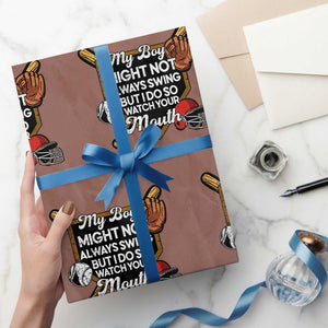 Funny Baseball Wrapping Paper Roll My Boy Might Not Always Swing But I Do So Watch Your Mouth TS02 Mocha Print Your Wear