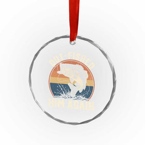 Funny Bass Fishing Crystal Glass Ornament Out Fished Him Again Fisherman Outdoor Adventure