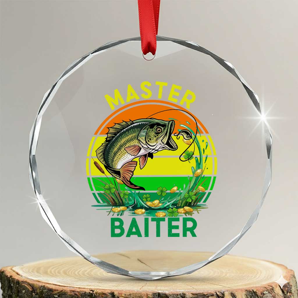Funny Bass Fishing St Patricks Day Crystal Glass Ornament Master Baiter TS14 Transparent Glass 3'' Circle Print Your Wear