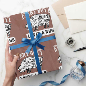 Funny BBQ Grilling Every Butt Loves A Rub Wrapping Paper Roll Barbecue Grill Father's Day TS11 Mocha Print Your Wear