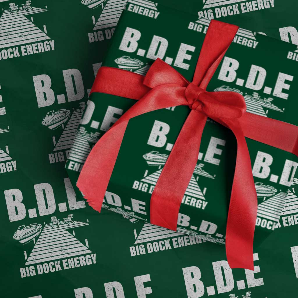 Funny BDE Big Dock Energy Wrapping Paper Roll Lake And Boating Lover TS11 Green Print Your Wear