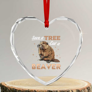 Funny Beaver Heart Crystal Glass Ornament Save A Tree Eat A Beaver TS02 Transparent Glass 3'' Heart Print Your Wear
