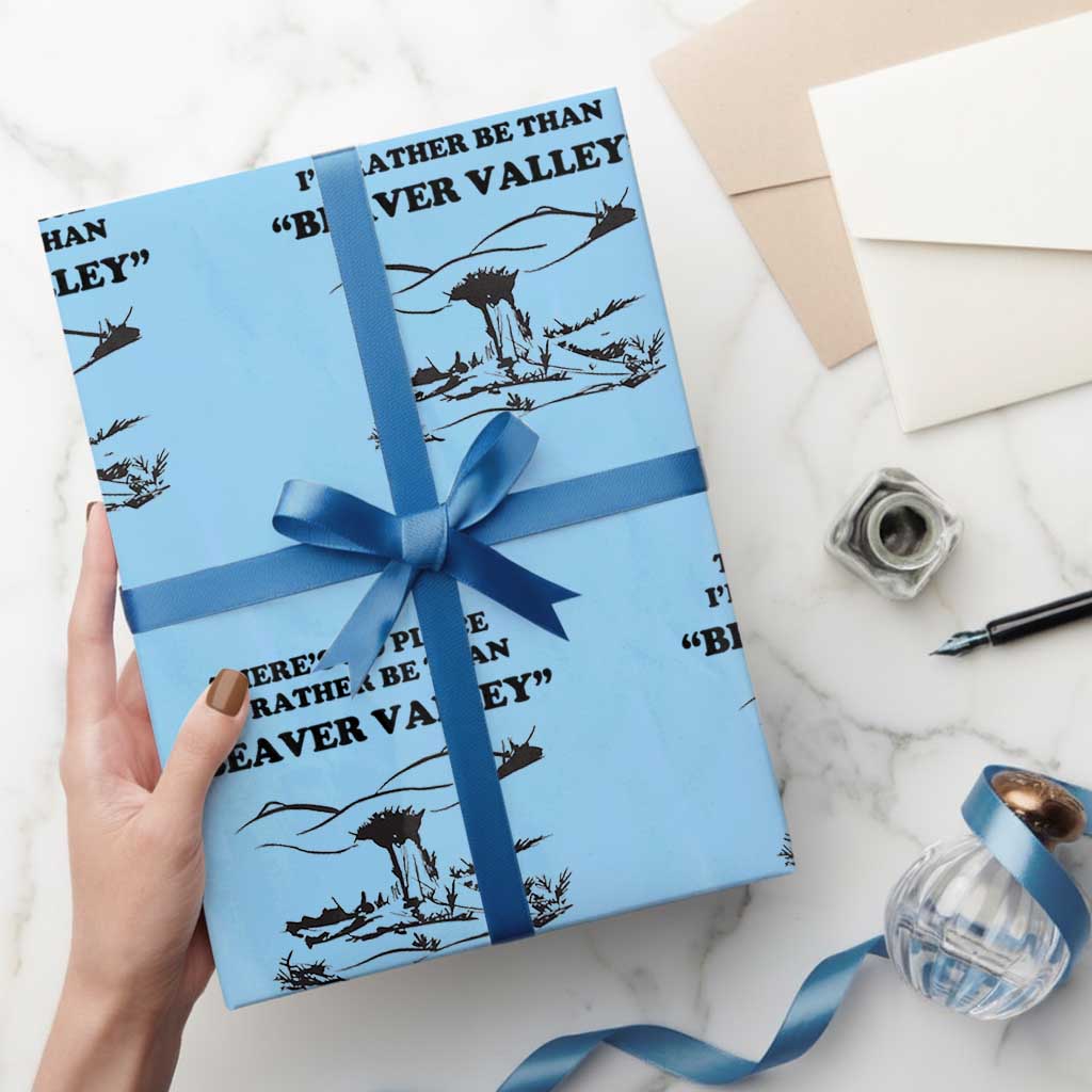 Funny Beaver Valley Wrapping Paper Roll Theres No Place I'd Rather Be Adult Humor TS02 Light Blue Print Your Wear
