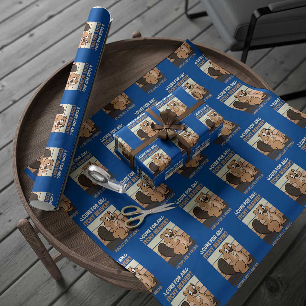 Funny Beaver Wrapping Paper Roll Cure For An Itchy Beaver Ask For A Friend Adult Humor TS02 Blue Print Your Wear