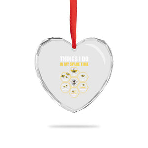Funny Beekeeper Heart Crystal Glass Ornament Things I Do in My Spare Time Beekeeping TS11 Print Your Wear