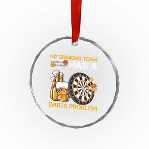 Funny Beer Drinking Darts Problem Crystal Glass Ornament Dart Player Team Gift TS12 Print Your Wear