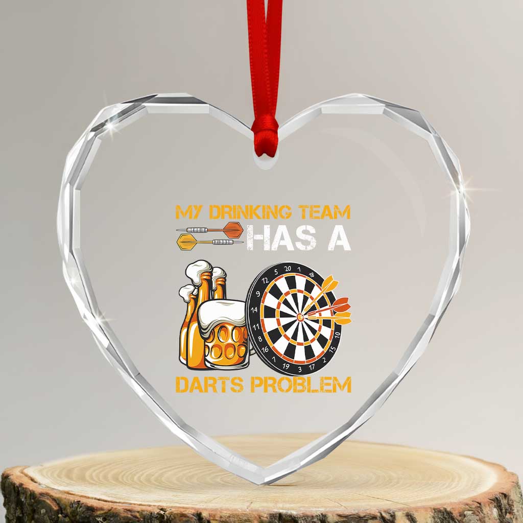 Funny Beer Drinking Darts Problem Heart Crystal Glass Ornament Dart Player Team Gift TS12 Transparent Glass 3'' Heart Print Your Wear