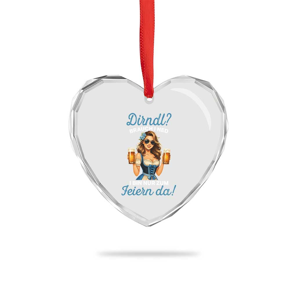 Funny Beer Girl Oktoberfest Heart Crystal Glass Ornament Dirndle I Bin Nur Zum Feiern Da Party TS02 Print Your Wear