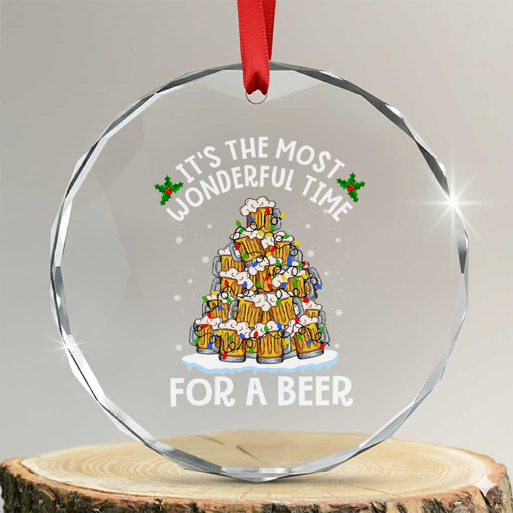 Funny Beer Xmas Tree Crystal Glass Ornament It's the Most Wonderful Time For A Beer TS09 Transparent Glass 3'' Circle Print Your Wear