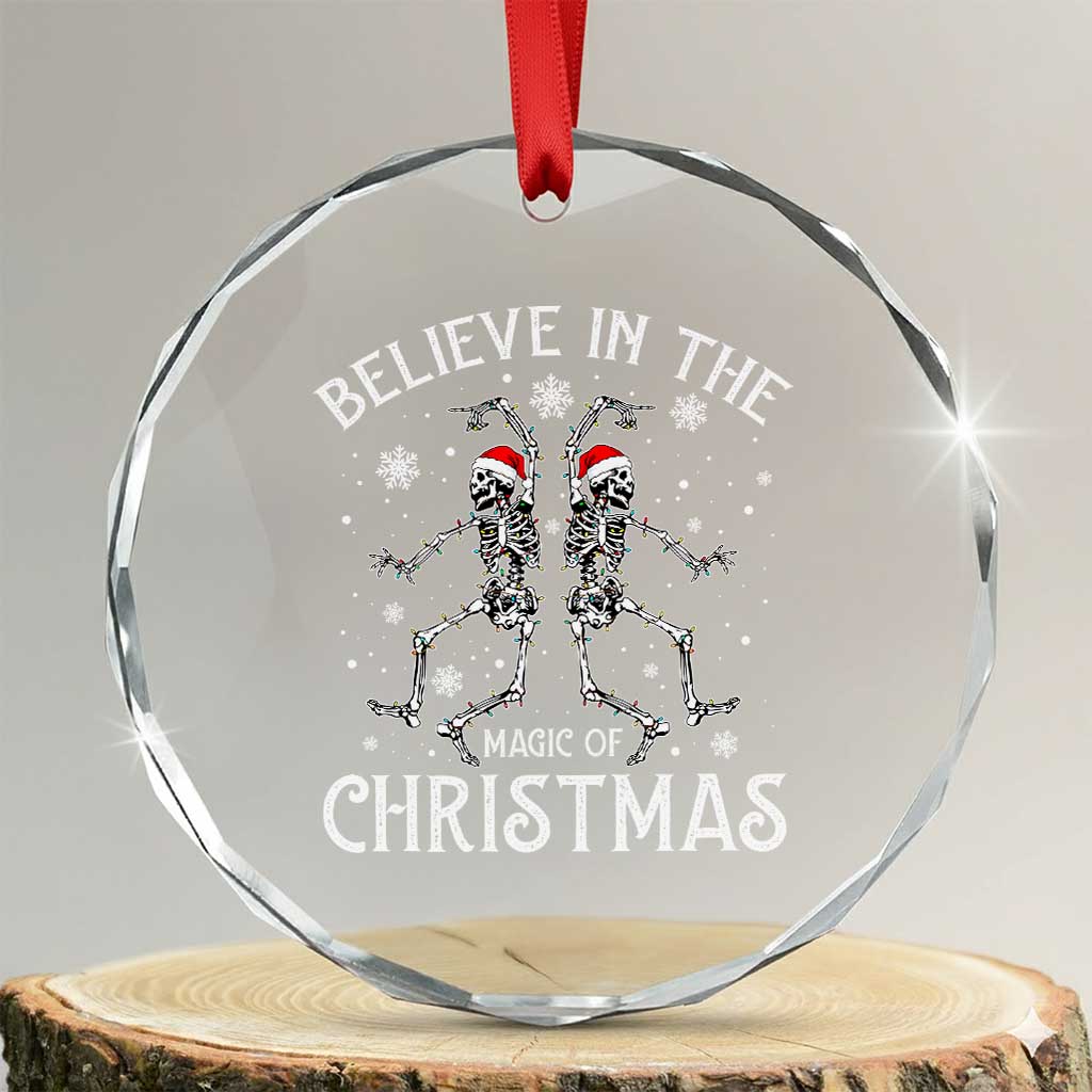 Funny Believe In The Magic Of Christmas Crystal Glass Ornament Xmas Skeleton TS11 Transparent Glass 3'' Circle Print Your Wear