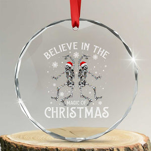 Funny Believe In The Magic Of Christmas Crystal Glass Ornament Xmas Skeleton TS11 Transparent Glass 3'' Circle Print Your Wear