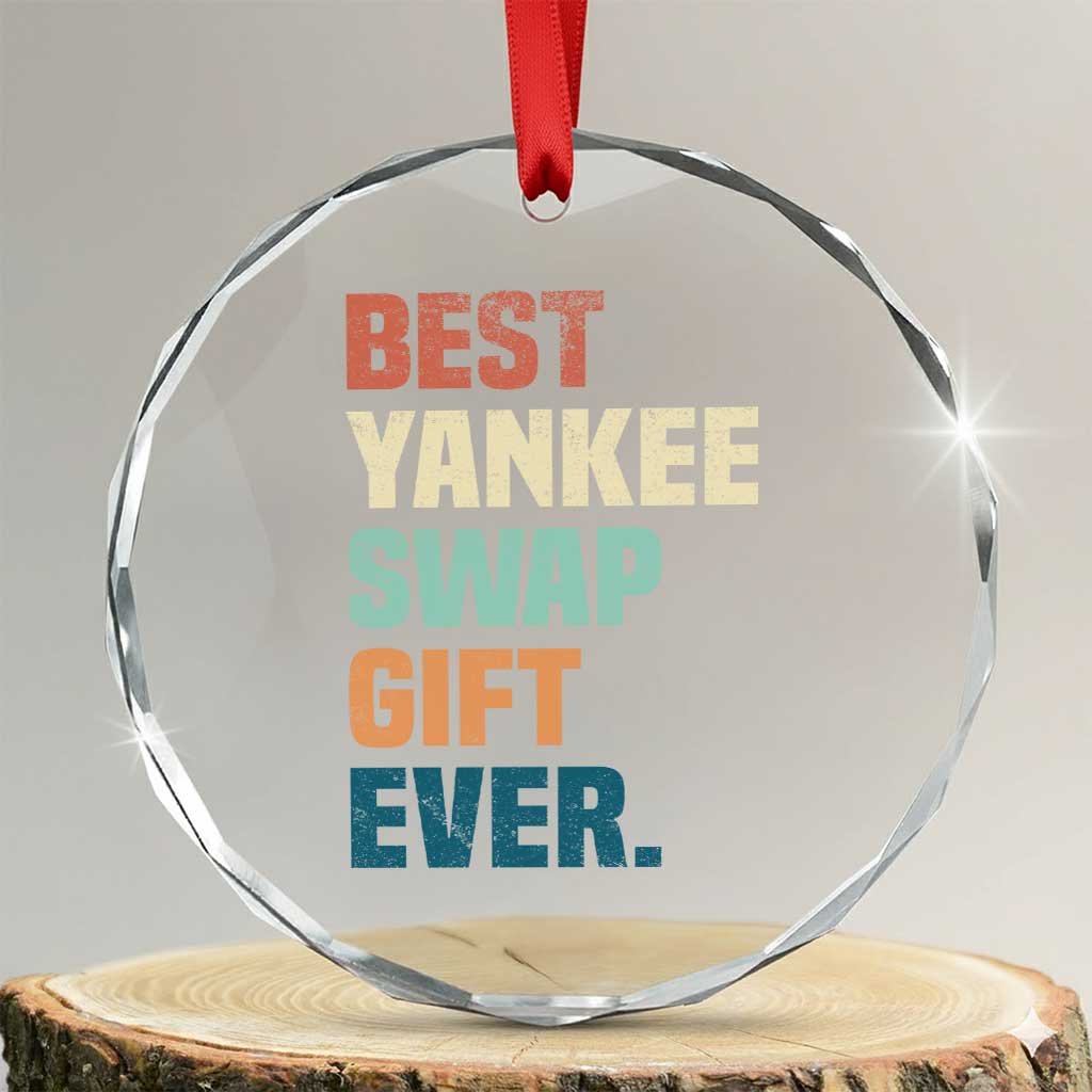 Funny Best Yankee Swap Gift Ever Crystal Glass Ornament Christmas Gift Exchange Game TS11 Transparent Glass 3'' Circle Print Your Wear