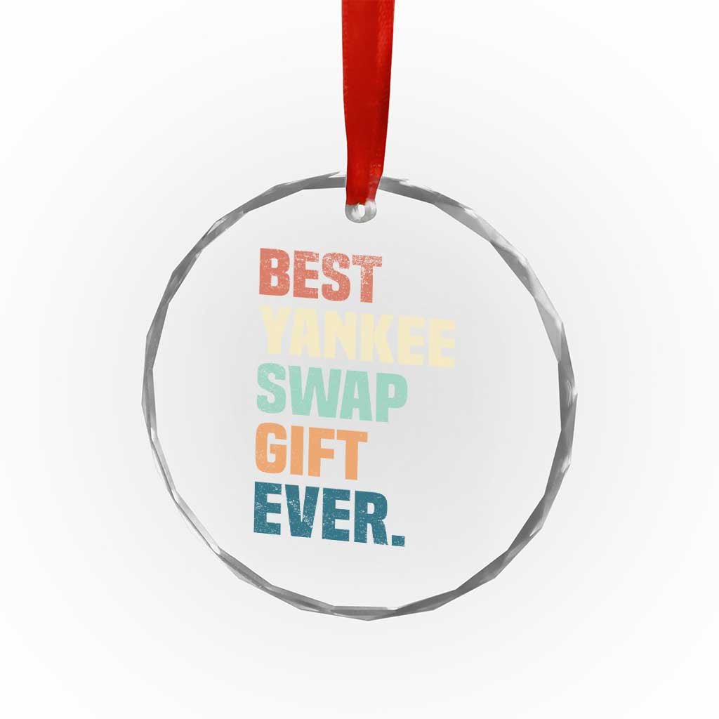 Funny Best Yankee Swap Gift Ever Crystal Glass Ornament Christmas Gift Exchange Game TS11 Print Your Wear