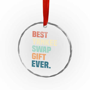 Funny Best Yankee Swap Gift Ever Crystal Glass Ornament Christmas Gift Exchange Game TS11 Print Your Wear