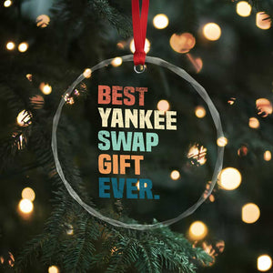 Funny Best Yankee Swap Gift Ever Crystal Glass Ornament Christmas Gift Exchange Game TS11 Print Your Wear