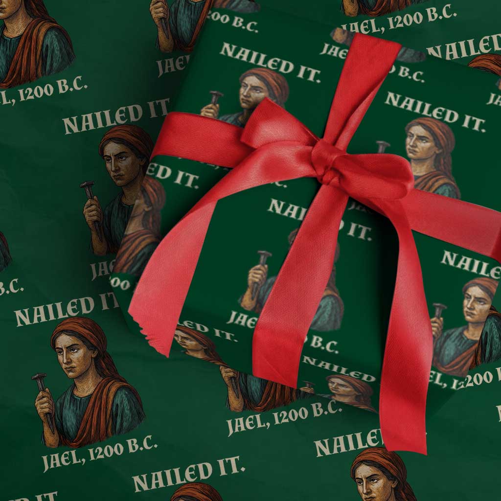 Funny Biblical Jael Nailed It Vintage Wrapping Paper Roll Strong Woman Bible Story Dark Humor Meme TS02 Green Print Your Wear