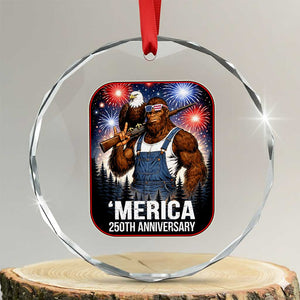 Funny Bigfoot America 250 Years Of American Freedom Crystal Glass Ornament TS12 Transparent Glass 3'' Circle Print Your Wear