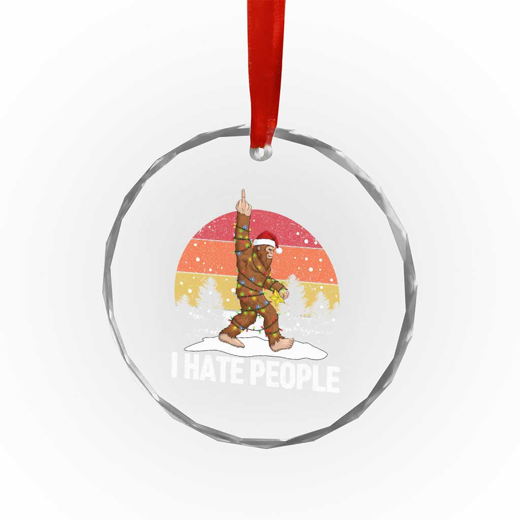 Funny Bigfoot Christmas Crystal Glass Ornament I Hate People TS14 Print Your Wear