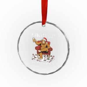 Funny Bigfoot Christmas Crystal Glass Ornament On The Naughty List And I Regret Nothing TS14 Print Your Wear