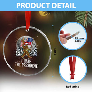 Funny Bigfoot Christmas Political Meme Crystal Glass Ornament I Hate The President TS14 Print Your Wear