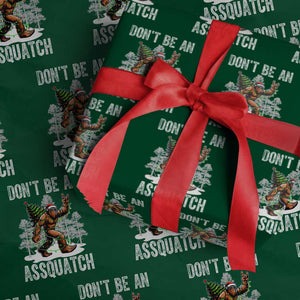 Funny Bigfoot Christmas Wrapping Paper Roll Do Not Be An Assquatch TS14 Green Print Your Wear