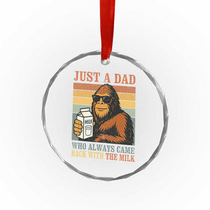 Funny Bigfoot Dad Crystal Glass Ornament Just A Dad Who Always Came Back With The Milk Retro Father's Day TS02 Print Your Wear