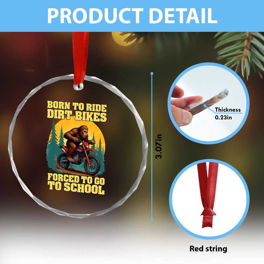 Funny Bigfoot Dirt Bike Crystal Glass Ornament Born To Ride Dirt Bikes Forced To Go To School TS14 Print Your Wear