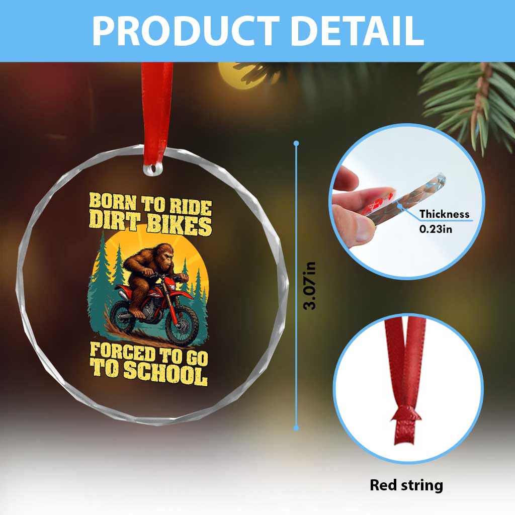 Funny Bigfoot Dirt Bike Crystal Glass Ornament Born To Ride Dirt Bikes Forced To Go To School TS14 Print Your Wear