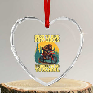 Funny Bigfoot Dirt Bike Heart Crystal Glass Ornament Born To Ride Dirt Bikes Forced To Go To School TS14 Transparent Glass 3'' Heart Print Your Wear