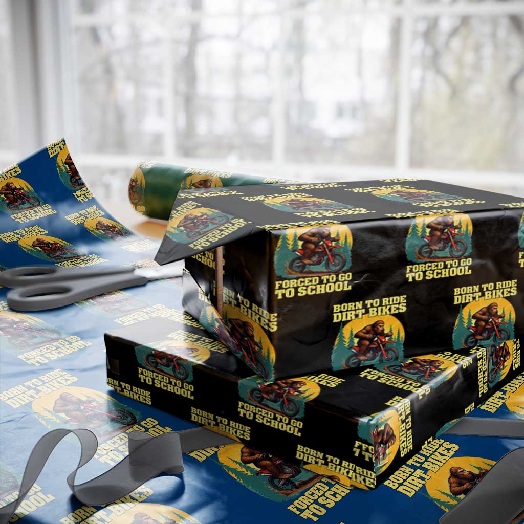 Funny Bigfoot Dirt Bike Wrapping Paper Roll Born To Ride Dirt Bikes Forced To Go To School TS14 Black Print Your Wear