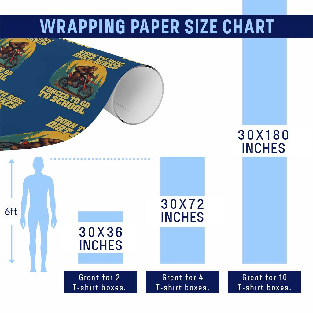 Funny Bigfoot Dirt Bike Wrapping Paper Roll Born To Ride Dirt Bikes Forced To Go To School TS14 Print Your Wear
