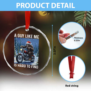 Funny Bigfoot Motorcycle Christmas Crystal Glass Ornament A Guy Like Me Is Hard To Forest Find TS14 Print Your Wear